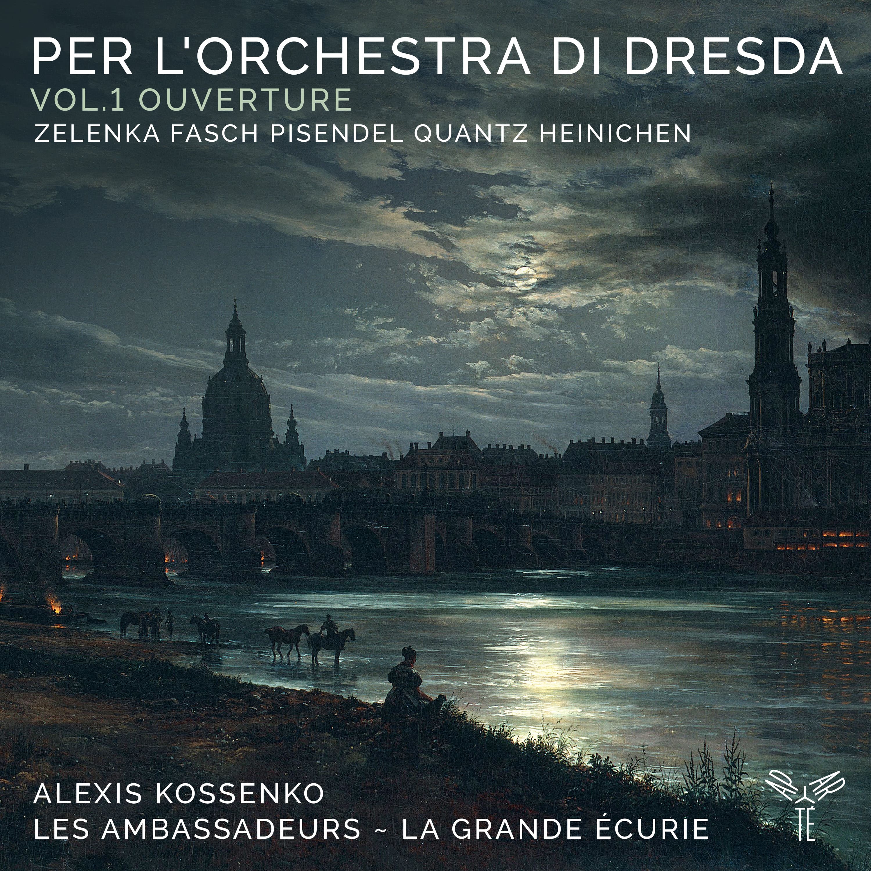 Per l'Orchestra di Dresda: Vol.1 Ouverture